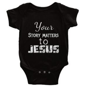 Classic Baby Short Sleeve Bodysuit - Your Story Matters to Jesus